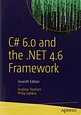 C# 6.0 and the .NET 4.6 Framework, Seventh Edition